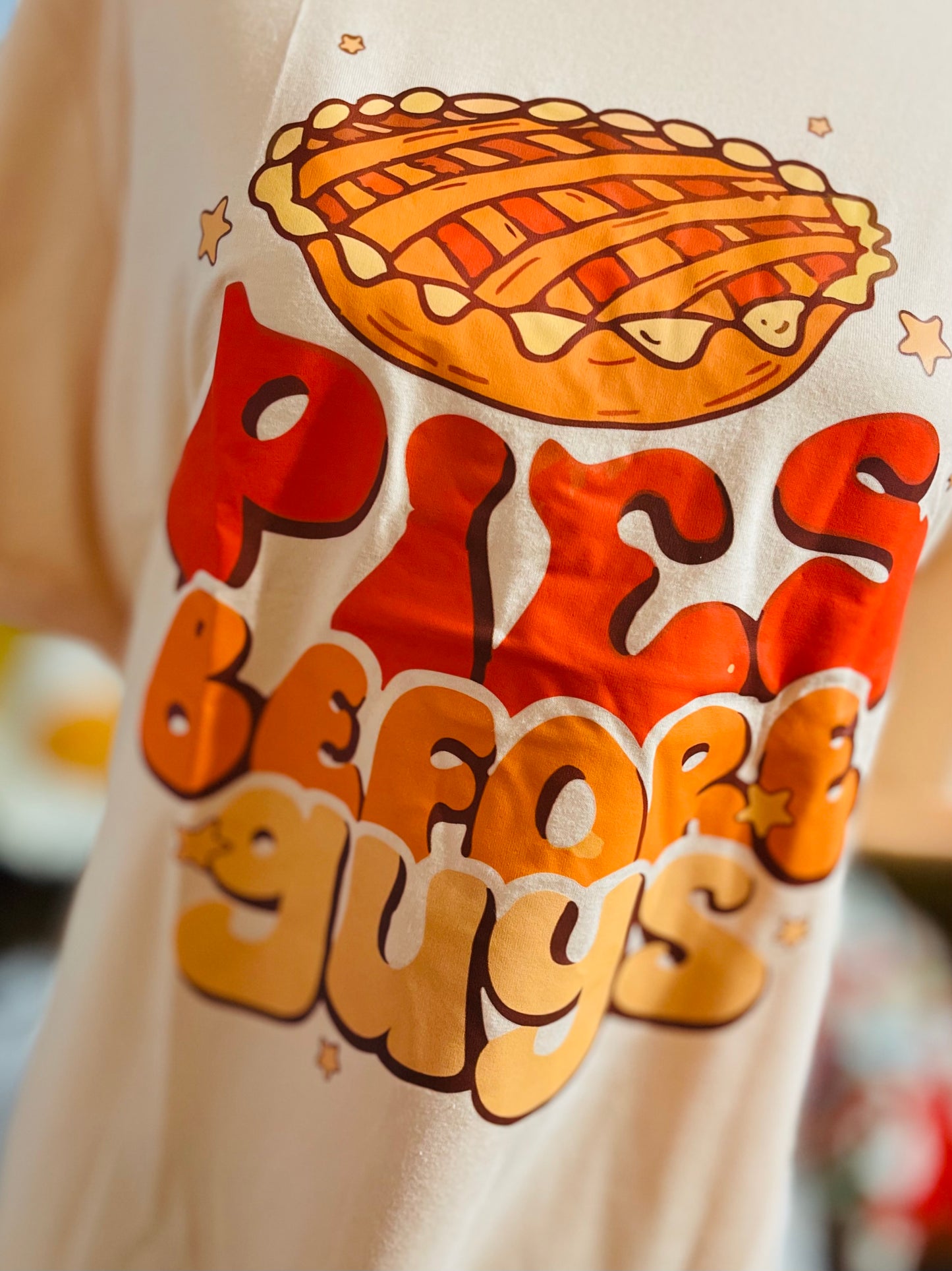 PIES BEFORE GUYS Thanksgiving Fashion Tee